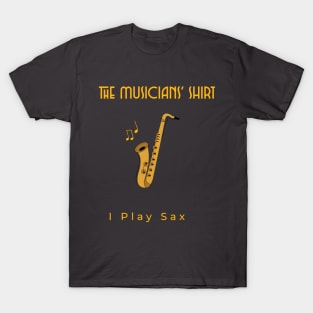 The Musicians' Shirt T-Shirt